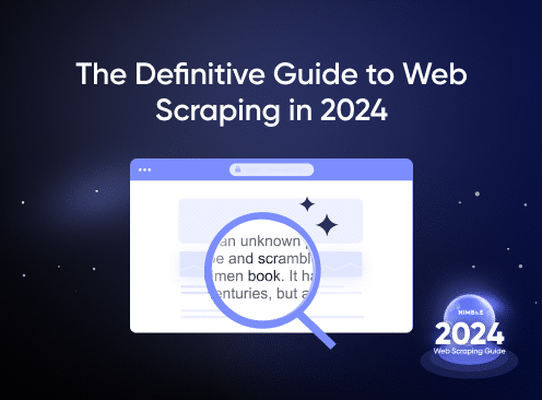 The Definitive Guide to Web Scraping in 2024